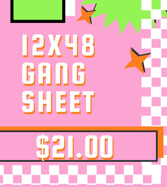 12 x 48 Gang Sheet